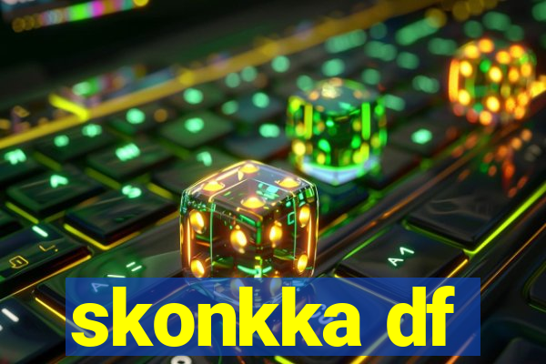 skonkka df